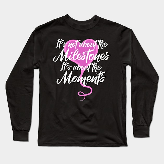 It's About The Moments Behavioral Therapist Long Sleeve T-Shirt by TheBestHumorApparel